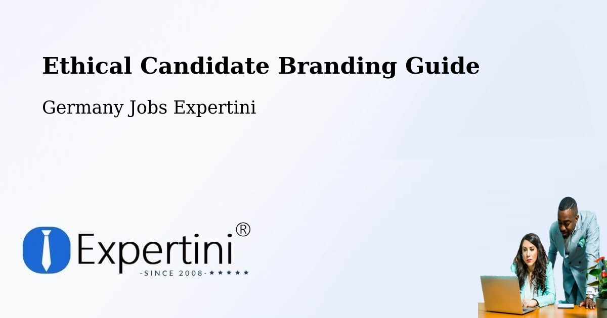 Ethical Candidate Branding Guidelines – Dingelstädt - Germany Jobs Expertini