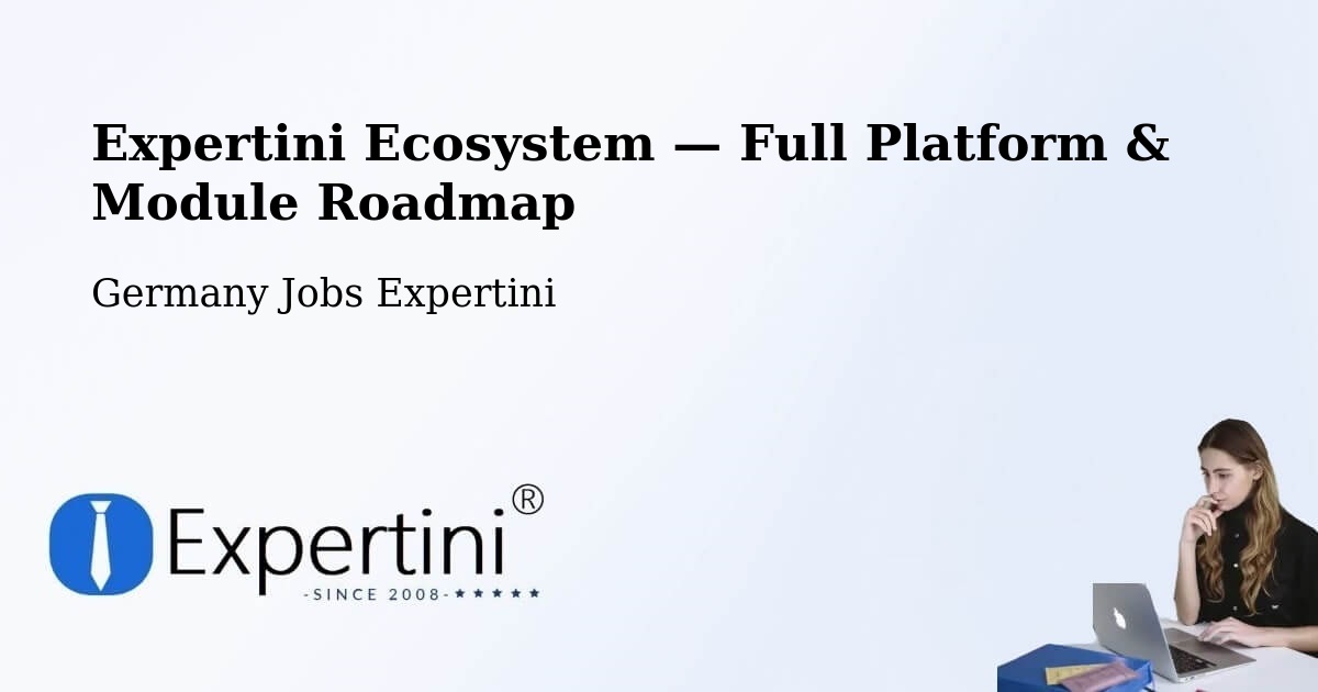 Expertini Ecosystem — Full Platform & Module Roadmap – Dingelstädt