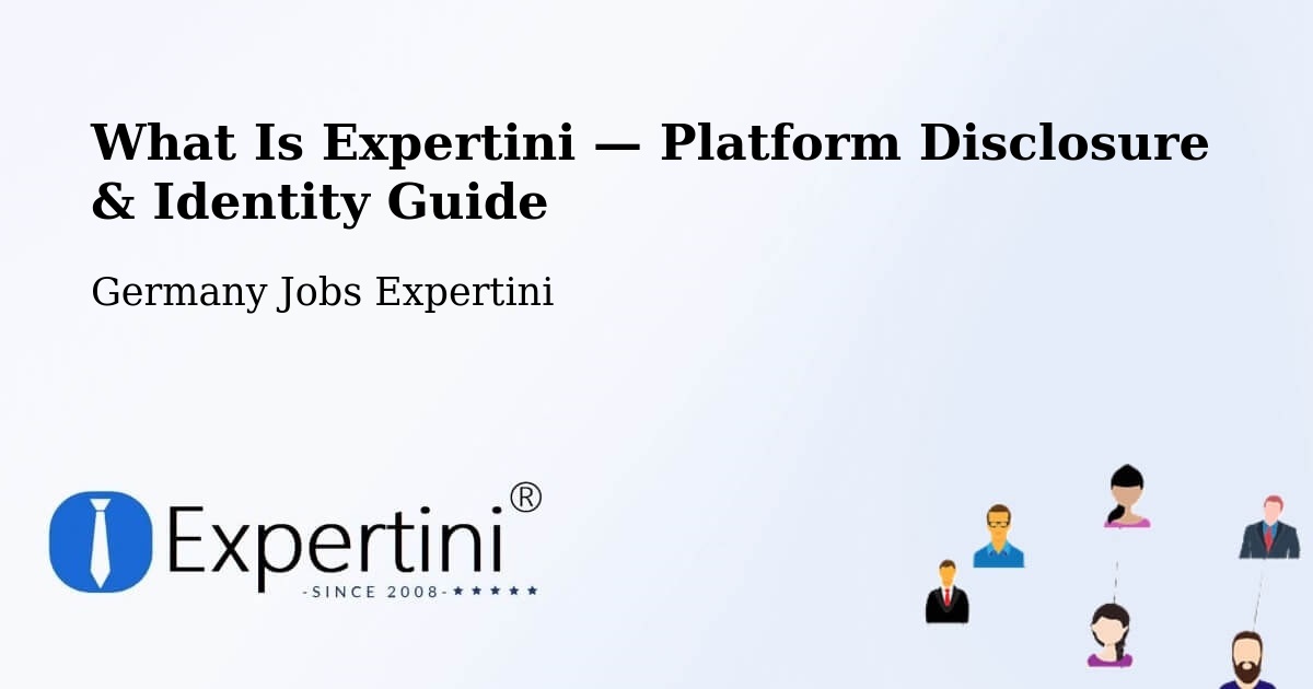 What Is Expertini — Platform Disclosure & Identity Guide – Dingelstädt